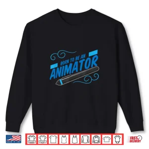 Sweatshirt Born To Be An Animator Animation Graphic Designer Artist Shirt