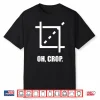 Black-T-Shirt-Oh Crop. Funny Graphic Designer Photographer Art Student Shirt