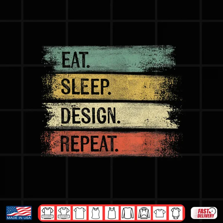 Design Eat Sleep Design Repeat Graphic Designer Architecture Artist Shirt
