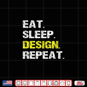 Design Eat Sleep Design Repeat Interior Graphic Designer Shirt