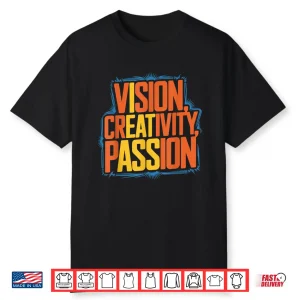 Black-T-Shirt-Vision Creativity Passion Funny Graphic Designer Art Lover Shirt