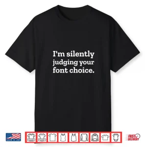 Funny Font Graphic Designer Typography Humor Shirt