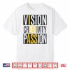 White-T-Shirt-Vision Creativity Passion Funny Graphic Designer Art Lover Shirt