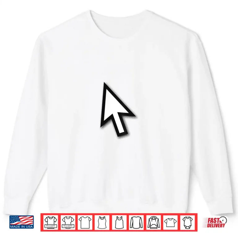 Sweatshirt Funny Computer Screen Mouse Cursor Pointers Tech Shirt