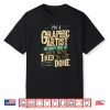 Graphic Artist Funny Digital Artist Graphic Designer Shirt