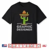 Graphic Designer Funny Graphic Designer Meme Quote Shirt