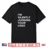 Im Silently Judging Your Logo Funny Graphic Designer Shirt