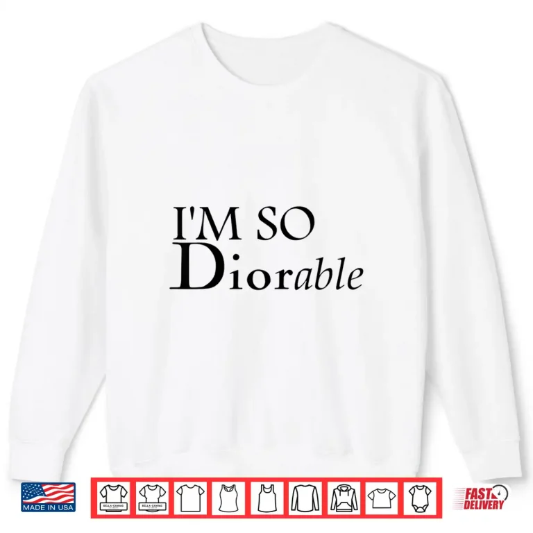 Sweatshirt IM So Adorable Fashion Luxury Designer Graphic Shirt