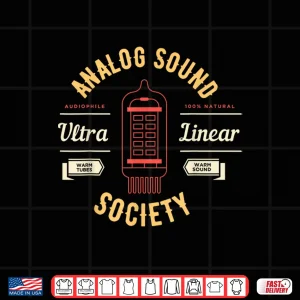 Design Analog Sound Society Audiophile Music Hifi Vinyl Collector Shirt