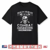 Death Smiles At Us All Combat Engineers Veteran Military Shirt