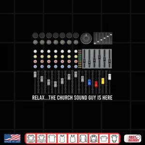 Design Church Sound Guy Church Sound Technician Audio Shirt