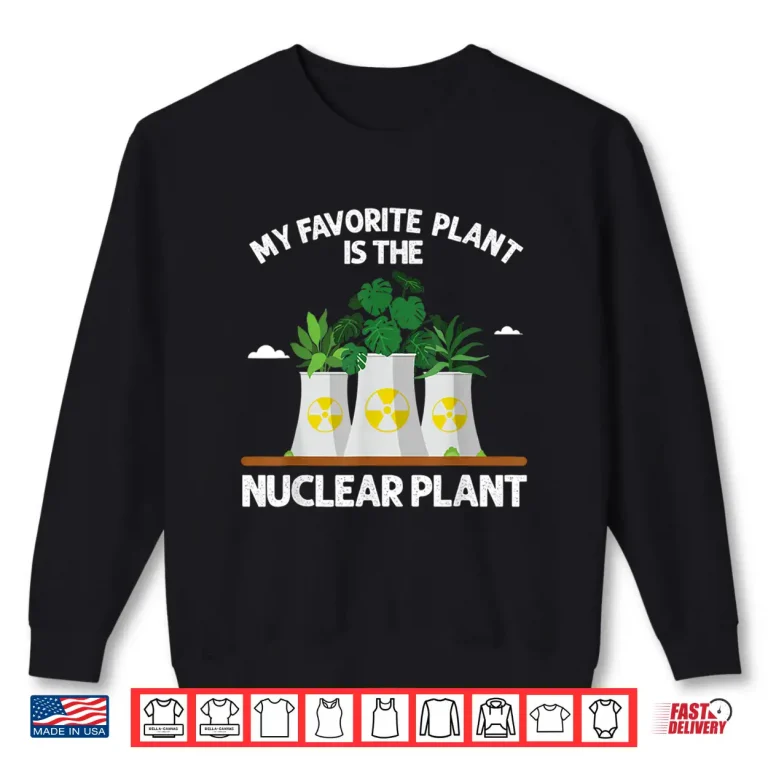 Sweatshirt Funny Nuclear Plant Design Nuclear Engineering Energy Shirt