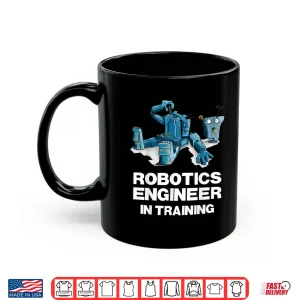 Mug Funny Robot Robotics Engineer In Training STEM Kids Shirt