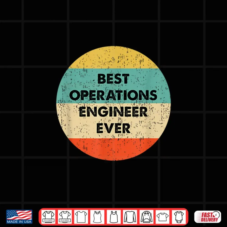 Design Operations Engineer Best Operations Engineer Ever Professional Shirt