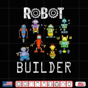 Design Robot Builder Robotics Engineer Robot Engineering STEM Shirt