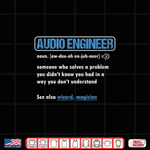 Design Audio Engineer Definition Sound Technician Engineering Shirt
