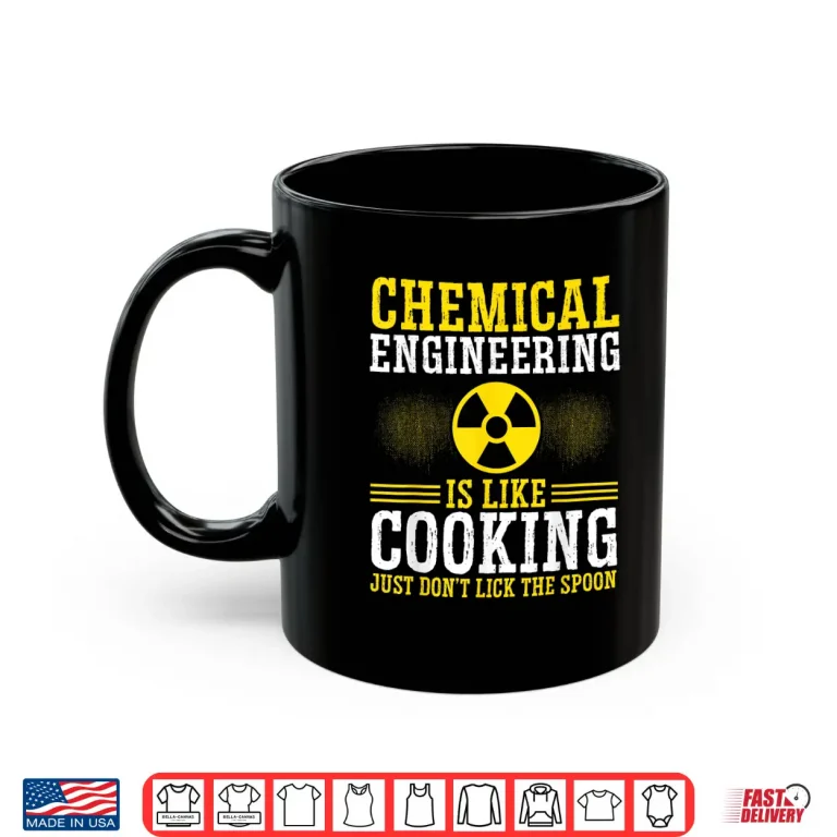 Mug Chemical Engineer Funny Chemical Engineering Process Science Shirt