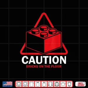 Design Caution Bricks On Floor Builder Big Building Blocks Shirt