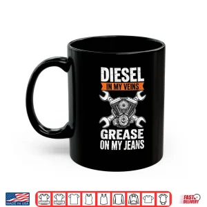Mug Diesel In My Veins Diesel Mechanic Engineer Car Mechanic Shirt