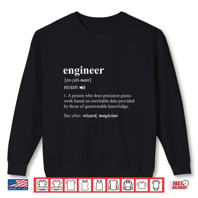 Sweatshirt Engineer Definition Engineering Mechanical Civil Professional Shirt