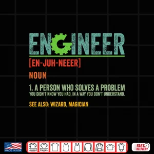 Design Engineer Definition Funny Sarcastic Engineering Humor Shirt