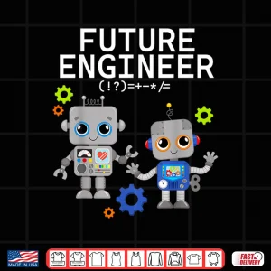 Design Future Engineer Costume Robot Robotics Science STEM Shirt