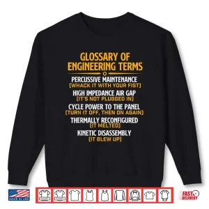 Sweatshirt Glossary Of Engineering Terms Mechanical Engineer Science Shirt