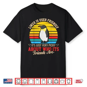 Linux Is User Friendly Cloud Computing Engineer Shirt