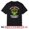 Nacho Average Mechanical Engineer Mech Engineering Humor Shirt