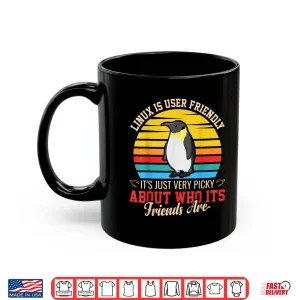 Mug Linux Is User Friendly Cloud Computing Engineer Shirt