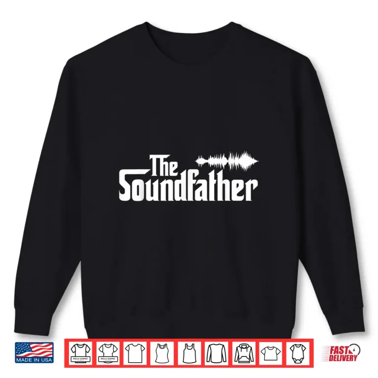 Sweatshirt The Soundfather Audio Engineer Sound Music Production Shirt