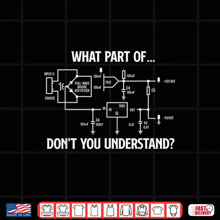 Design What Part Of DonT You Understand Electrical Engineer Shirt