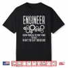 Engineer Solving Problems Professional Engineering Job Shirt