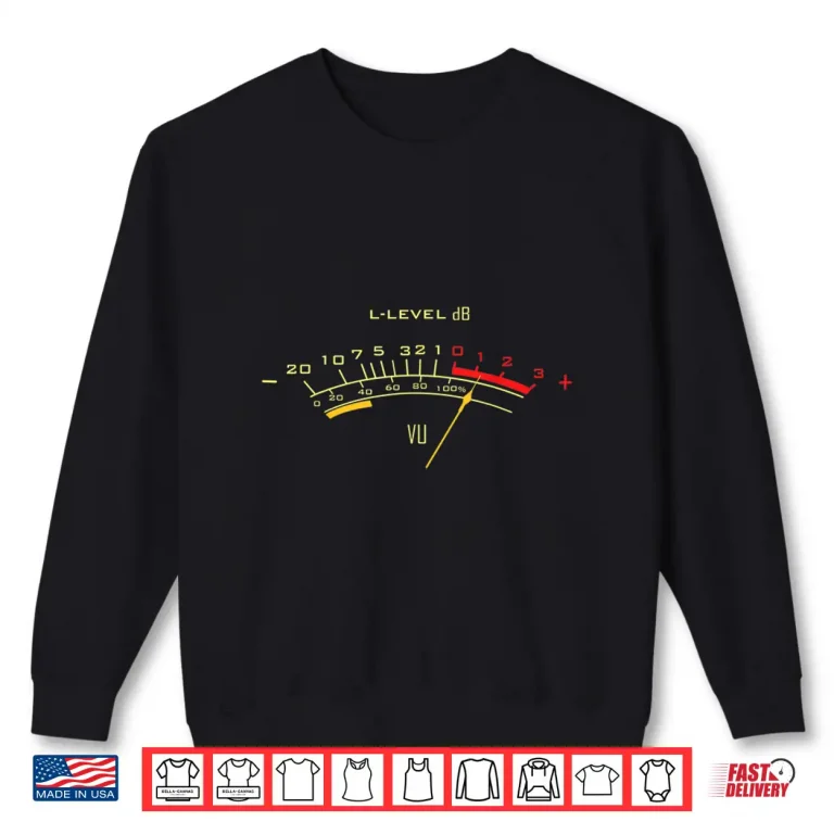 Sweatshirt VU Meter Sound Engineer Analog Music Production Shirt