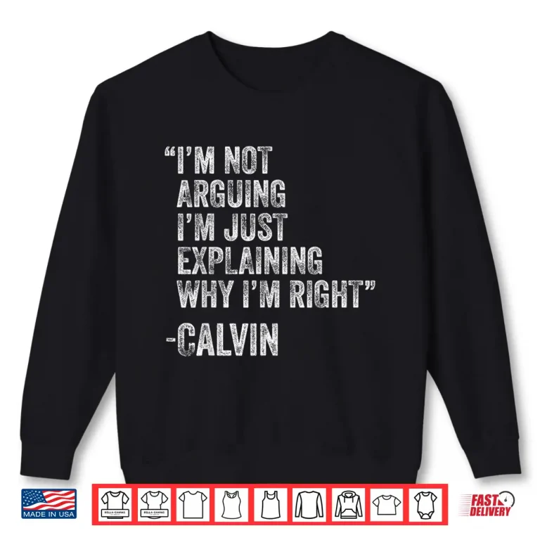 Sweatshirt Calvin Quote Funny Birthday Custom Name Idea Engineer Shirt