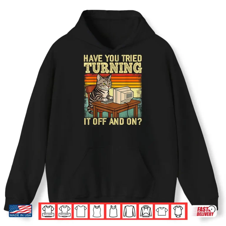 Hoodie Cat Tech Engineer Support Humor Tech Computer It Guy Shirt