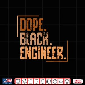 Design Dope Black Engineer Melanin African American History Month Shirt