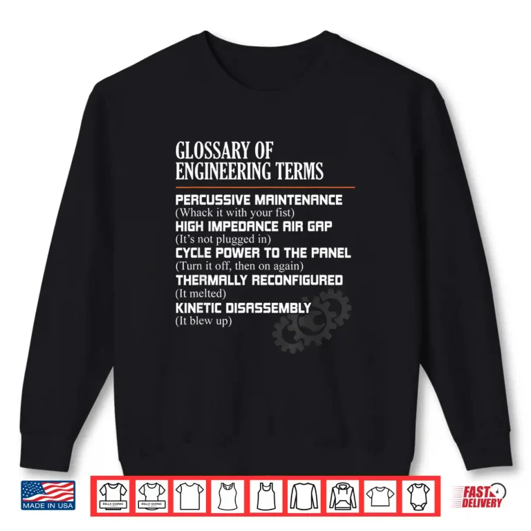 Sweatshirt Glossary Of Engineering Terms Funny Engineer Definitions Shirt
