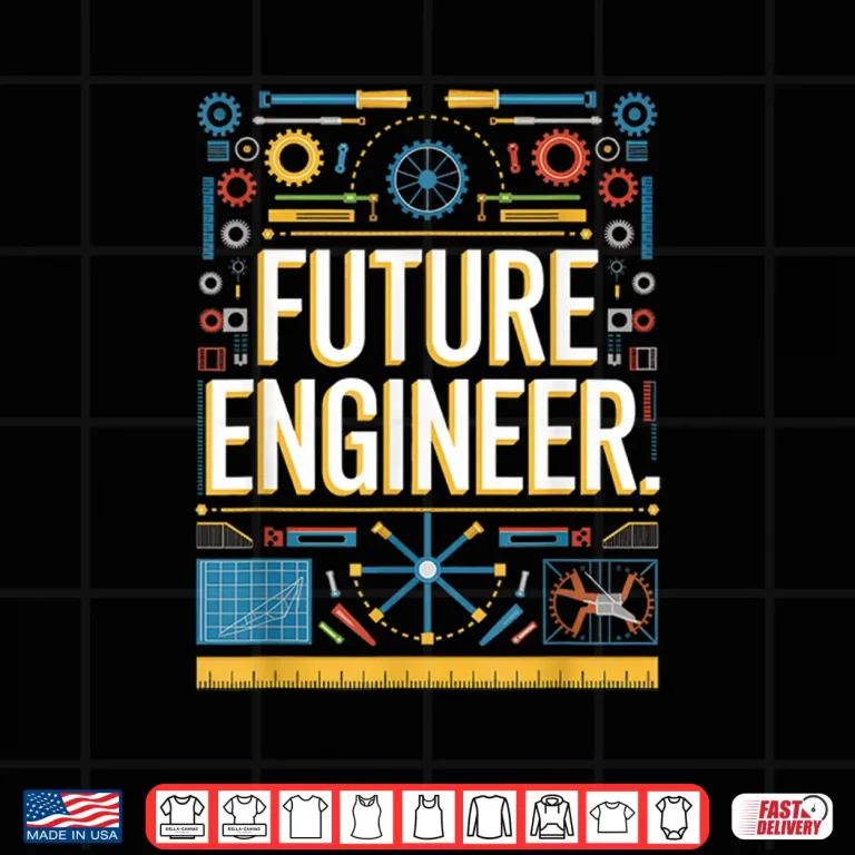 Design Future Engineer Graduation School Kids Toddler Women Men Shirt