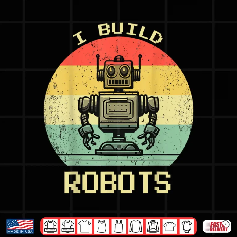 Design I Build Robots Retro Vintage Robotics Engineer Shirt