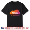 Naas No As A Service Shirt