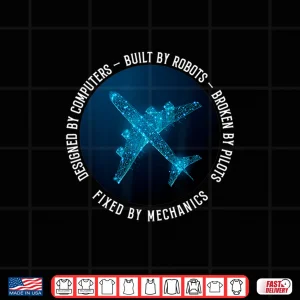 Design Perfect Gift For Aircraft Mechanic Fixed By Mechanics Tshirt