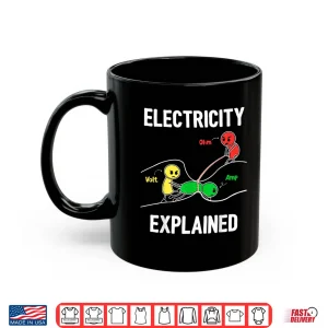 Mug Electricity Explained Volt Ampere Ohm Funny Electrician Shirt