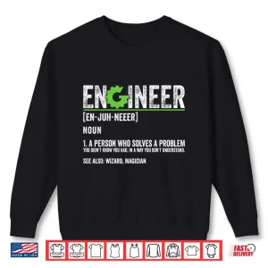 Sweatshirt Engineer Definition Funny Sarcastic Engineering Shirt
