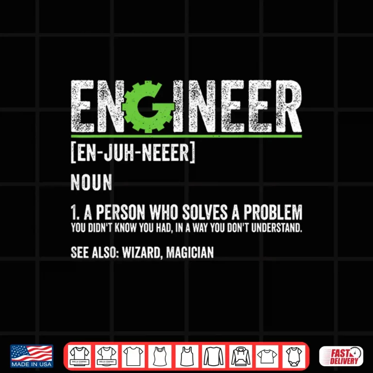 Design Engineer Definition Funny Sarcastic Engineering Shirt