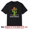 Fun Engineering Humor Gifts   Funny Meme Saying Engineer Shirt