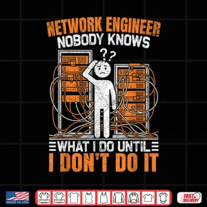 Design Funny Network Engineer Design For Men Network Engineering Shirt
