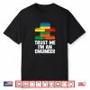 I´M An Engineer Building Blocks Brick Toy Brick Builder Shirt