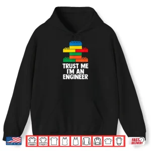 hoodie im an engineer building blocks brick toy brick builder shirt