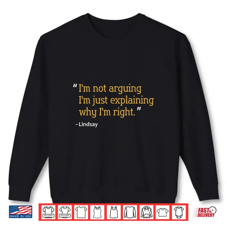 Sweatshirt Lindsay Gift Quote Funny Birthday Personalized Name Idea Shirt